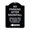 Signmission No Parking After Snowfall Vehicles May Be Towed or Plowed-In with Left Arrow, A-DES-BW-1824-23787 A-DES-BW-1824-23787 - alternate 1